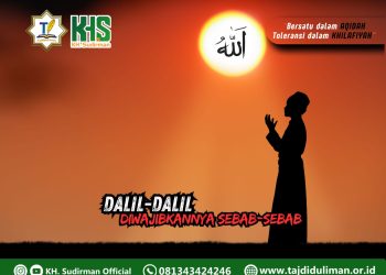 Pembahasan Aqidah Edisi 205: Dalil-dalil Diwajibkannya Sebab-sebab
