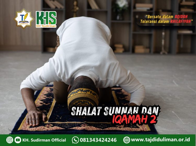 Pembahasan Fiqih Edisi 208 (Shalat Bagian 173): Shalat Sunnah dan Iqamah 2