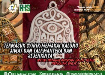 Kajian Aqidah Edisi 211: Termasuk Syirik Memakai Kalung Jimat dan Tali Mantera dan Sejenisnya untuk Menghilangkan Bala’ atau Menolak Bala’ 1