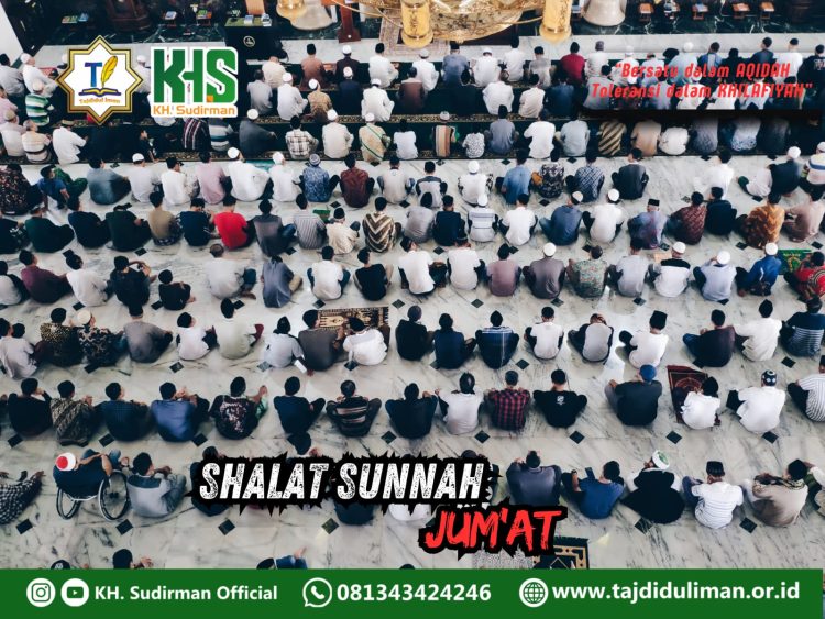 Pembahasan Fiqih Edisi 218 (Shalat Bagian 183): Shalat Sunnah Jum’at