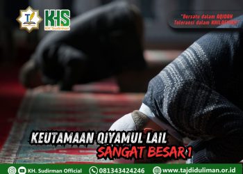 Pembahasan Fiqih Edisi 219 (Shalat Bagia 184): Keutamaan Qiyamul Lail Sangat Besar 1