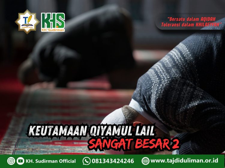 Pembahasan Fiqih 220 Edisi 185 (Shalat Bagian): Keutamaan Qiyamul Lail Sangat Besar 2