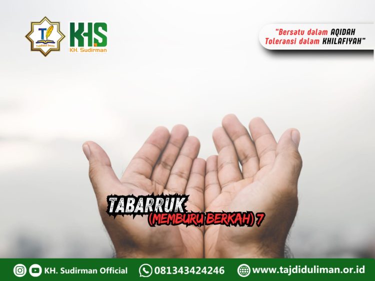 Kajian Aqidah Edisi 223: Tabarruk (Memburu Berkah 7