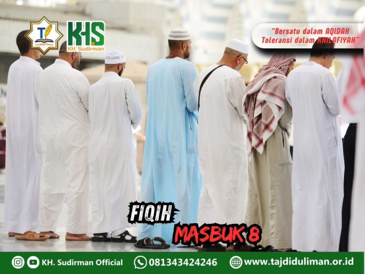 Pembahasan Fiqih Edisi 228 (Shalat Bagian 193): Fiqih Masbuk 8