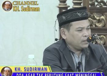 KH Sudirman Bagikan DOA Hisab dan Pelunas Hutang Yang Mudah