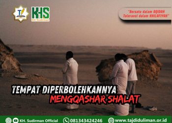 Pembahasan Fiqih Edisi 255 (Shalat Bagian 220): Tempat Diperbolehkannya Mengqashar Shalat