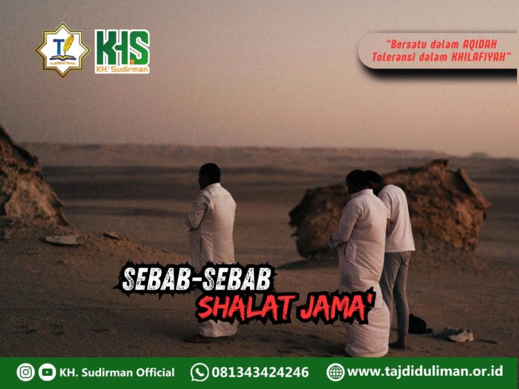 Pembahasan Fiqih Edisi 256 (Shalat Bagian 221): Sebab-sebab Shalat Jama’