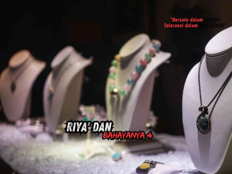 Pembahasan Aqidah Edisi 257: Riya’ dan Bahayanya 4