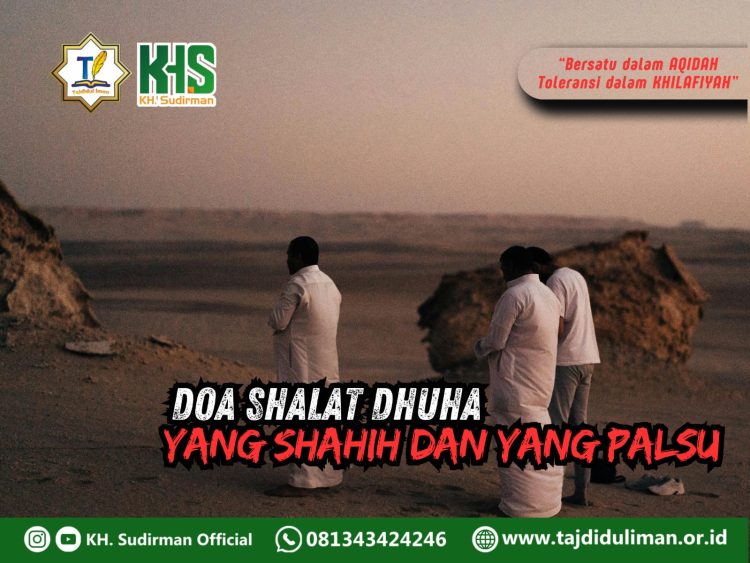 Pembahasan Fiqih Edisi 262 (Shalat Bagian 227): Doa Shalat Dhuha yang Shahih dan Yang Palsu