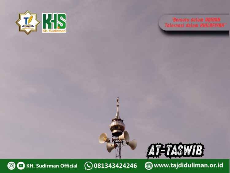 Pembahasan Fiqih Edisi 267 (Shalat Bagian 232): At-Taswib