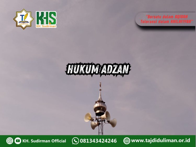 Pembahasan Fiqih Edisi 270 (Shalat Bagian 235): Hukum Adzan