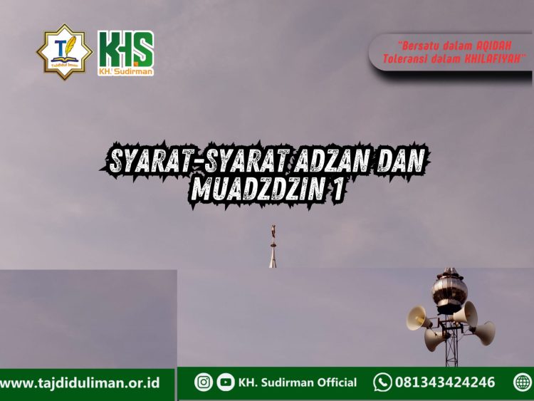 Pembahasan Fiqih Edisi 272 (Shalat Bagian 237): Syarat-syarat Adzan dan Muadzdzin 1