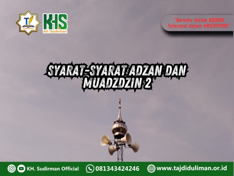 Pembahasan Fiqih Edisi 273 (Shalat Bagian 238): Syarat-syarat Adzan dan Muadzdzin 2