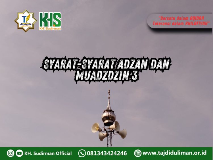 Pembahasan Fiqih Edisi 274 (Shalat Bagian 239): Syarat-syarat Adzan dan Muadzdzin 3