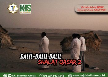 Pembahasan Fiqih Edisi 252 (Shalat Bagian 217): Dalil-dalil Shalat Qasar 2
