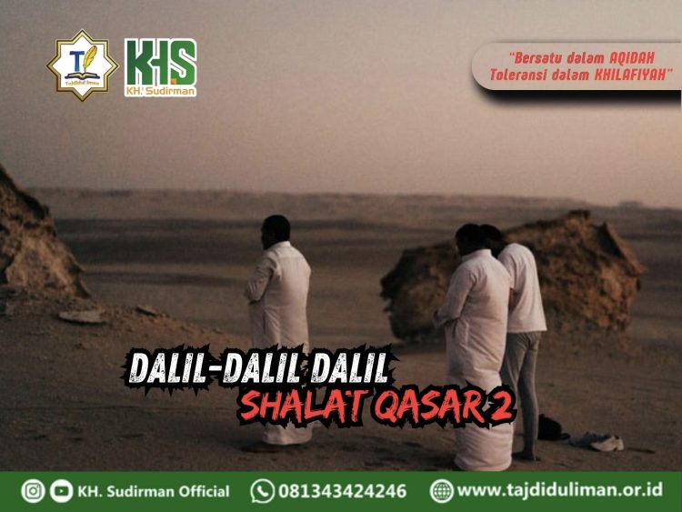 Pembahasan Fiqih Edisi 252 (Shalat Bagian 217): Dalil-dalil Shalat Qasar 2