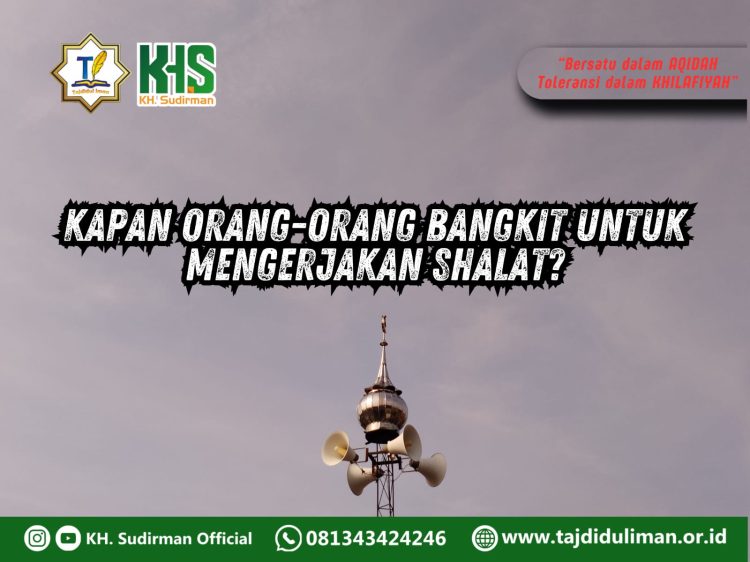 Pembahasan Fiqih Edisi 287 (Shalat Bagian 252): Kapan Orang-orang Bangkit untuk Mengerjakan Shalat?