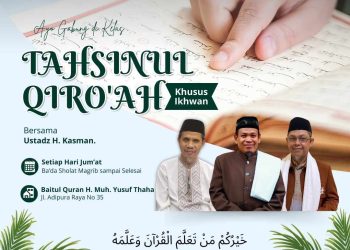 Hidupkan Syiar Islam, Kelas Tahsin Tajdidul Iman Digelar Setiap Jum’at Malam